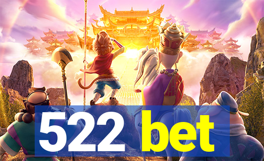 522 bet